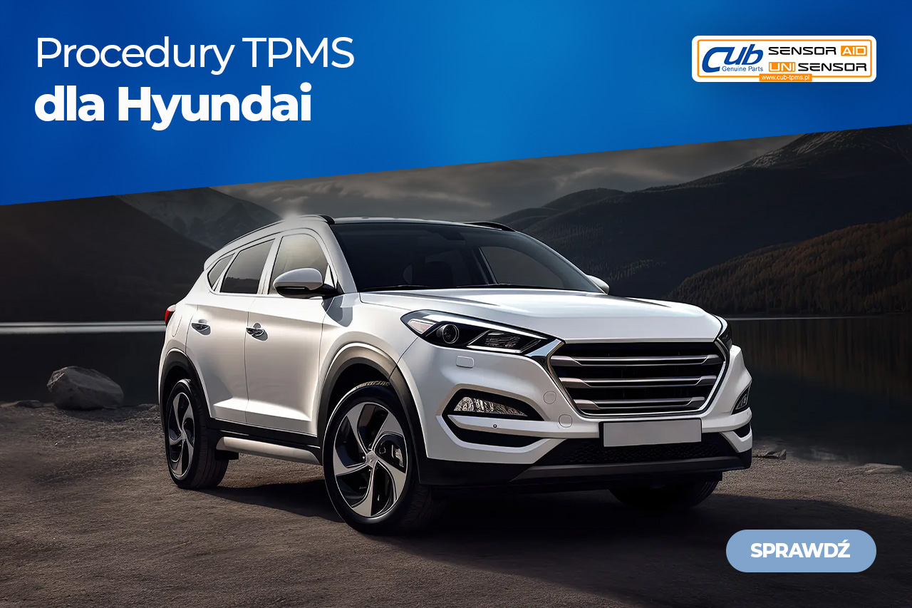 Jak zaprogramować czujniki TPMS w Hyundai? Poradnik dla serwisów
