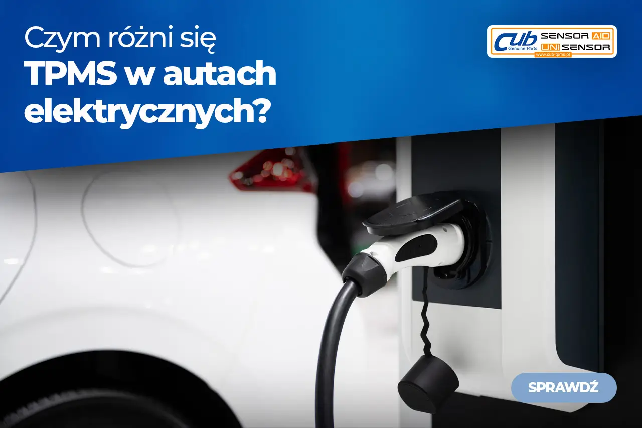 TPMS w samochodach elektrycznych – czy różni się od zwykłych aut?